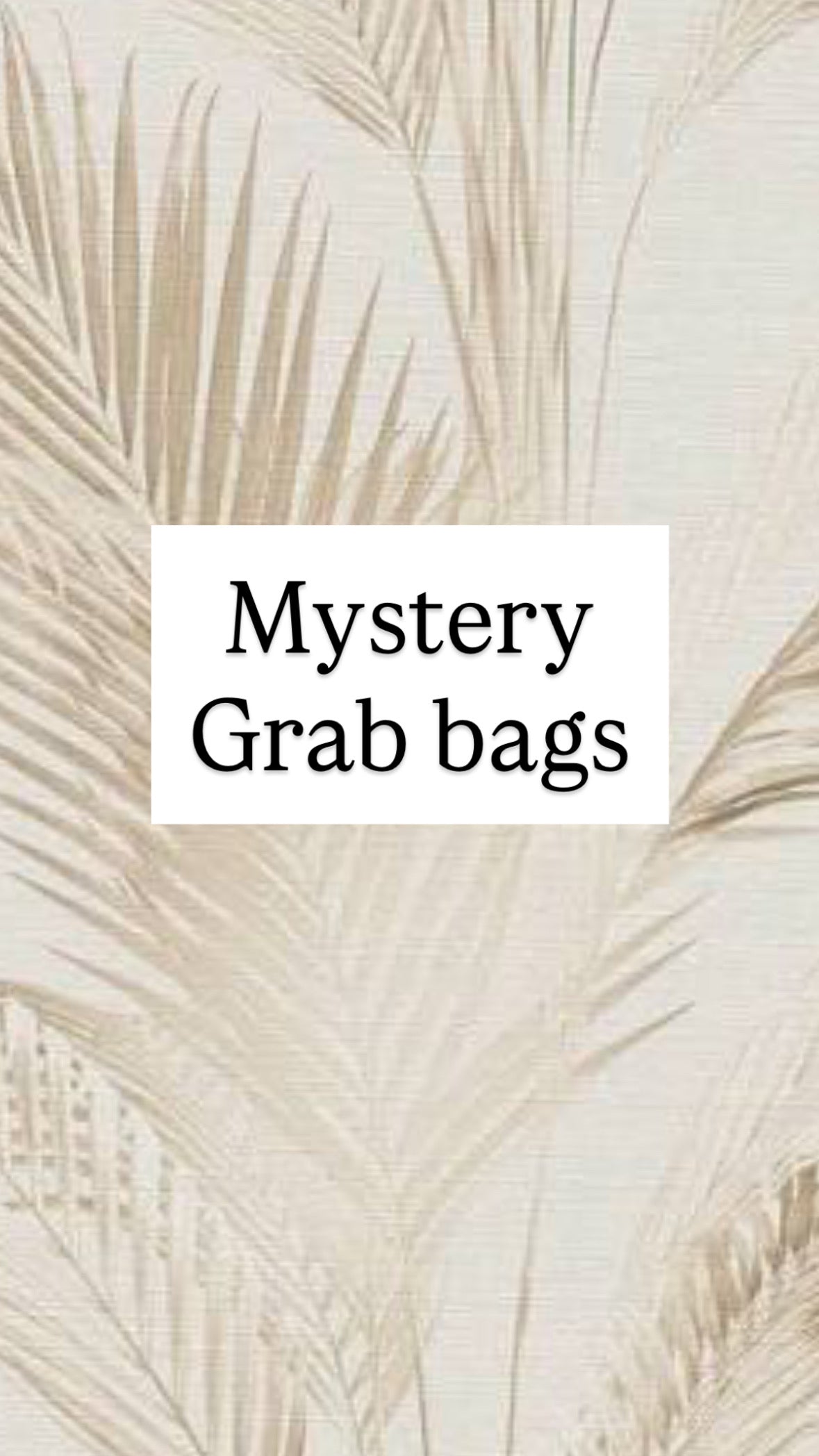 Mystery grab bags