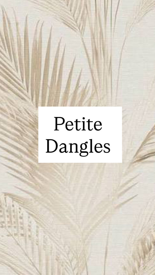 Petite Dangles